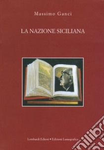 La nazione siciliana libro di Ganci Massimo