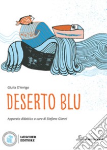 Deserto blu libro di D'Arrigo Giulia