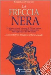 La freccia nera libro di Stevenson Robert Louis