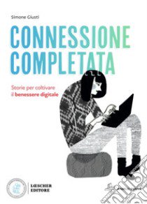 Connessione completata. Per la Scuola media libro di Giusti Simone