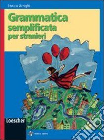 Grammatica semplificata per stranieri libro di Arrighi Enrica