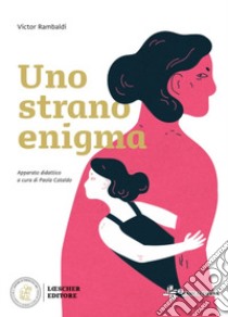 Strano enigma (Uno) libro di Rambaldi Victor; Cataldo P. (cur.)