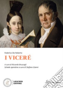 Viceré (I) libro di De Roberto Federico; Bruscagli R. (cur.)