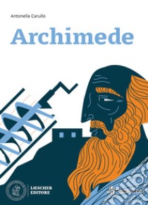 Archimede libro di Carullo Antonella