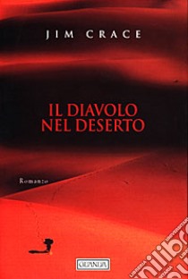 Il diavolo nel deserto libro di Crace Jim