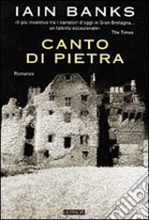 Canto di pietra libro di Banks Iain M.