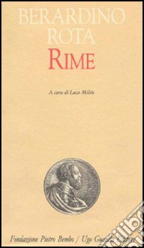 Rime libro di Rota Berardino; Milite L. (cur.)