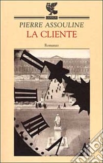 La cliente libro di Assouline Pierre