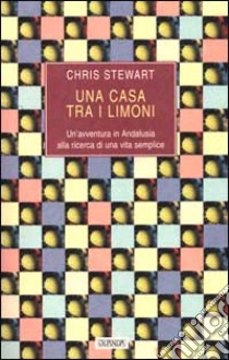 Una casa tra i limoni libro di Stewart Chris