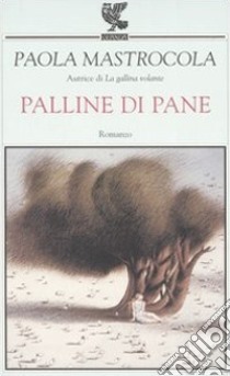 Palline di pane libro di Mastrocola Paola