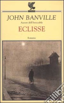 Eclisse libro di Banville John