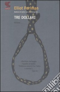 Tre dollari libro di Perlman Elliot