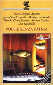 Poesie senza patria. Testo a fronte libro di Fajardo J. M. (cur.)