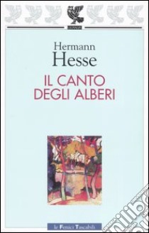 Il canto degli alberi libro di Hesse Hermann