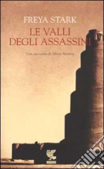 Le valli degli assassini libro di Stark Freya