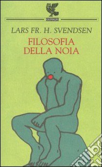 Filosofia della noia libro di Svendsen Lars F. H.