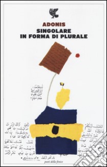 Singolare in forma di plurale libro di Adonis