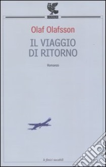 Il viaggio di ritorno libro di Olafsson Olaf