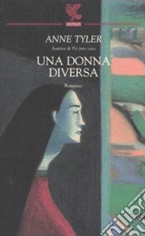 Una donna diversa libro di Tyler Anne