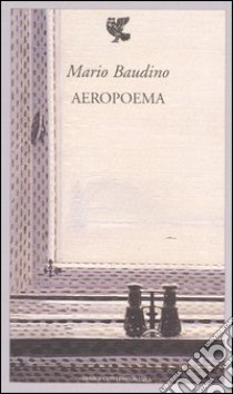 Aeropoema libro di Baudino Mario