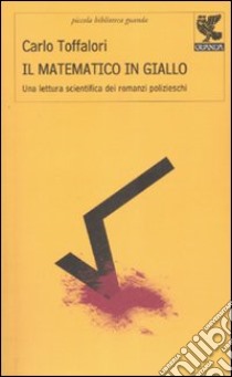 Il matematico in giallo libro di Toffalori Carlo