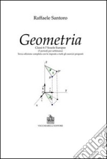 Geometria. Classi 6-7 scuole europee libro di Santoro Raffaele