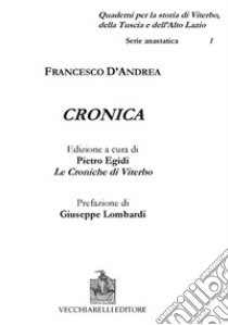 Cronica libro di D'Andrea Francesco; Egidi P. (cur.)