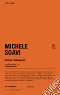Michele Soavi. Cinema e televisione libro di Feole Ilaria