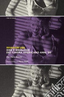 Invasion USA libro di Bocchi Pier Maria