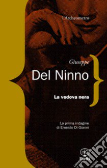 La vedova nera libro di Del Ninno Giuseppe