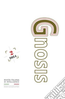 Gnosis. Rivista italiana di Intelligence (2024). Vol. 2 libro