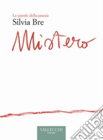 Mistero. Ediz. critica libro di Bre Silvia