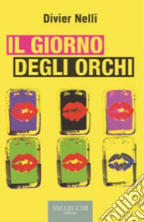 Il giorno degli orchi libro di Nelli Divier