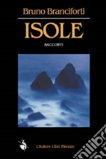 Isole libro di Branciforti Bruno