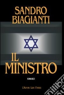 Il ministro libro di Biagianti Sandro