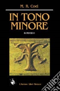 In tono minore libro di Coel M. R.