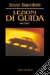 Lezioni di guida libro di Branciforti Bruno