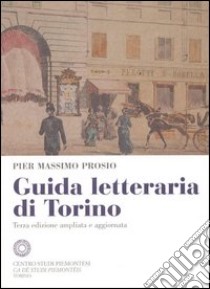 Guida letteraria di Torino libro di Prosio Pier Massimo