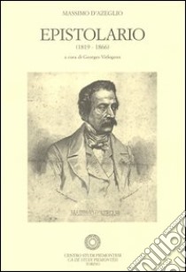 Epistolario (1819-1866). Vol. 5: 8 maggio 1849-31 dicembre 1849 libro di D'Azeglio Massimo
