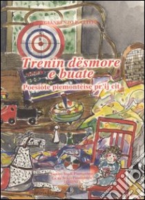 Trenin, dësmore e buate. Poesiòte piemontèise pr'ij cit libro di Clivio Gianrenzo P.