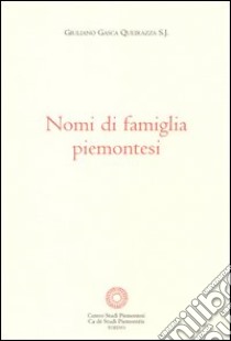 Nomi di famiglia piemontesi libro di Gasca Queirazza Giuliano