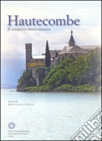 Hautecombe. Il restauro ottocentesco libro di Vertova M. L. (cur.)