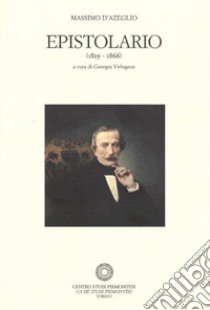 Epistolario (1819-1866). Vol. 11: 1° gennaio 1864-11 gennaio 1866 libro di D'Azeglio Massimo; Virlogeux G. (cur.)