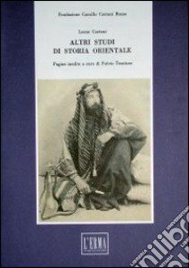 Altri studi di storia orientale libro di Caetani Leone; Tessitore F. (cur.)