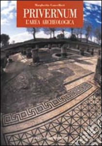 Privernum. L'area archeologica libro di Cancellieri Margherita