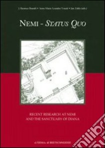 Nemi status quo. Recent research at Nemi and the sanctuary of Diana libro di Brandt J. R. (cur.); Tovati L. (cur.); Zahle J. (cur.)