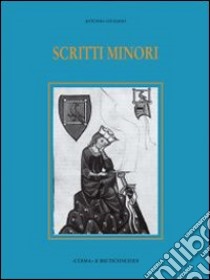 Scritti minori libro di Giuliano Antonio