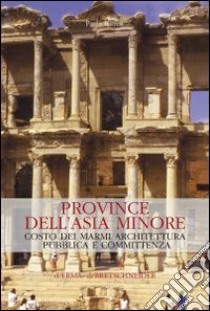 Province dell'Asia Minore libro di Barresi Paolo