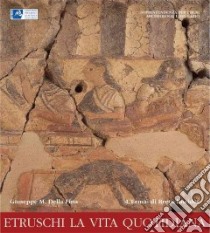 Etruschi la vita quotidiana libro di Della Fina Giuseppe M.