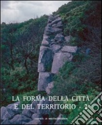 La forma della città e del territorio. Vol. 2 libro di Quilici L. (cur.); Quilici Gigli S. (cur.)